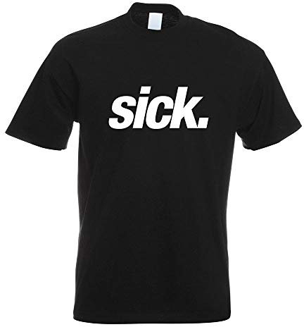 Kiwistar - T-Shirt - schwarz - Sick - Leider geil - krank - Crazy Motiv Bedruckt Funshirt Design Print - mit Motiv Bedruckt - Funshirt Design - Sport - Freizeit - Herren - S