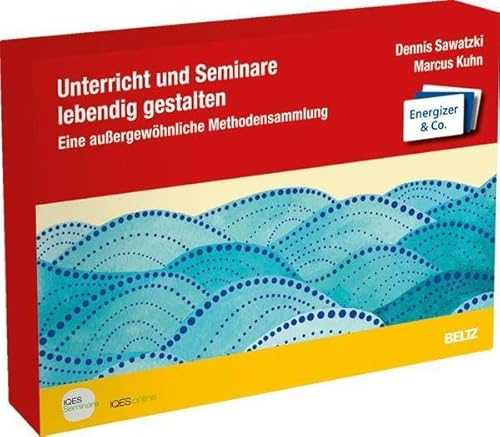Unterricht und Seminare lebendig gestalten: Eine außergewöhnliche Methodensammlung. Energizer & Co. (Kartensets für die pädagogische Praxis)