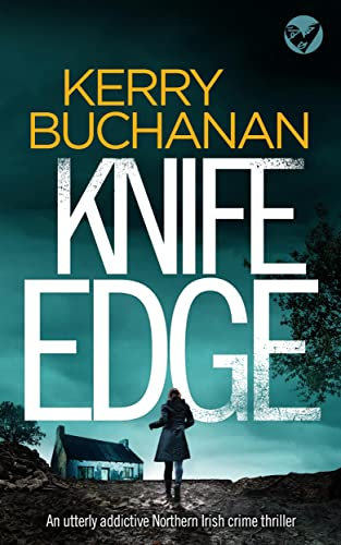 KNIFE EDGE an utterly addictive crime thriller full of twists (Detectives Harvey & Birch Murder Mystery Book 1)