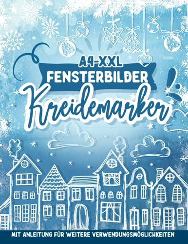 Fensterbilder Kreidemarker Vorlagen Winter & Weihnachten: wiederverwendbare, abwechslungsreiche Kreidestift Vorlagen für die Weihnachtszeit - Fenster bemalen mit dem abwischbaren Kreidestift!