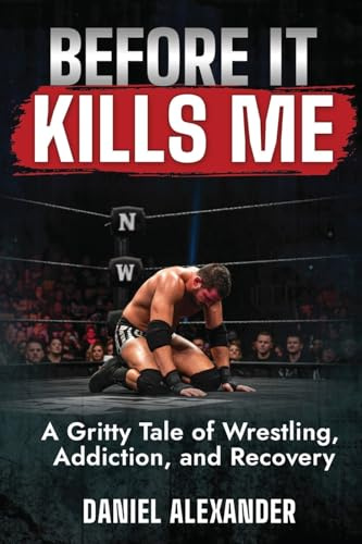 Before It Kills Me: A Dark Journey Through Fame, Failure, and the Cost of Staying Alive