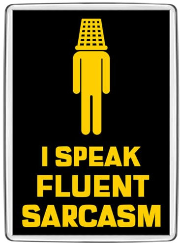 Pixly® I Speak Fluent Sarcasm Fridge Magnet Large Jumbo Size Funny Sarcastic Joke Keepsake Novelty Refrigerator Magnets Gift