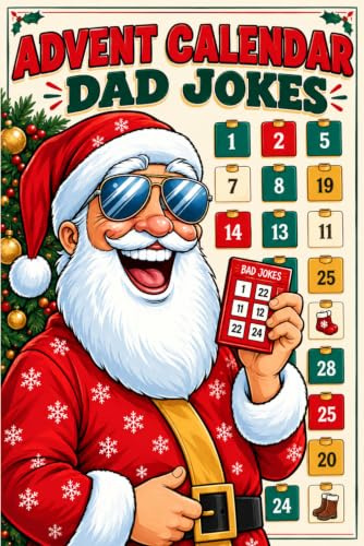 Advent Calendar Dad Jokes: 24 Days of Fun for Adults, Perfect Gift for Men, with Family-Friendly Humor