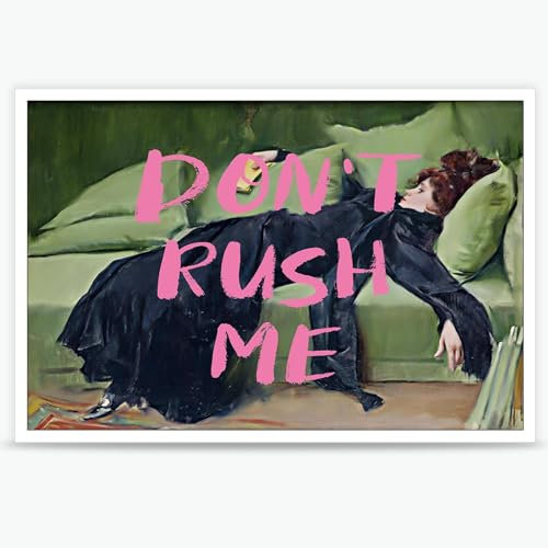 Oulores Leinwandbild, Motiv: Don't Rush Me, rosa Graffiti-Poster, Vintage, viktorianische Galerie, Mädchen-Drucke, Gemälde, maximalistische Wanddekoration für Wohnzimmer, Mädchenzimmer,