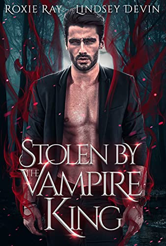 Stolen By The Vampire King (Baton Rouge Vampire Book 2) (English Edition)