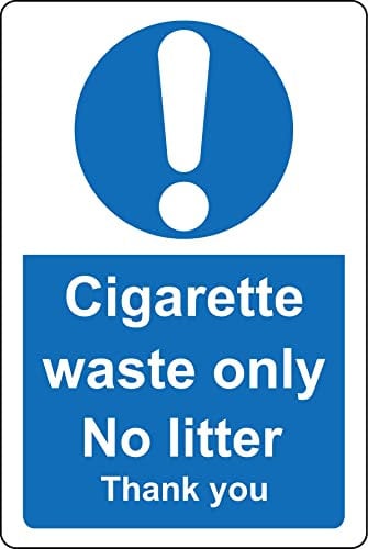 Cigarette waste only no litter Bin Sign - 1mm Plastic sign (150mm x 100mm)
