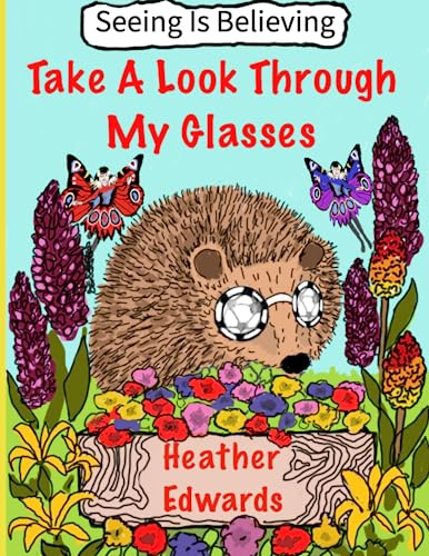 Take A Look Through My Glasses (Seeing Is Believing)