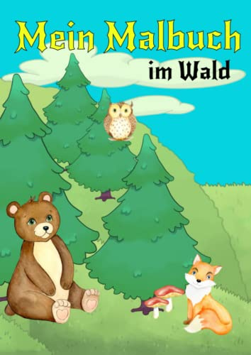 Tiere des Waldes Malbuch A4 für Kinder ab 4 Jahren: 50 Waldtiere zum ausmalen für Kleinkinder und Kinder