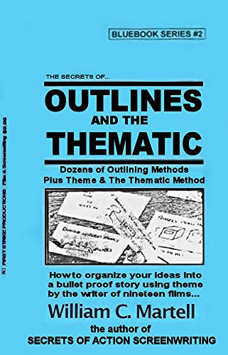 Outlines And The Thematic Method (Screenwriting Blue Books Book 2) (English Edition)