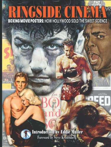 RINGSIDE CINEMA: Boxing Movie Posters: How Hollywood Sold the Sweet Science