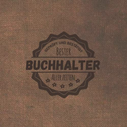 Bester Buchhalter aller Zeiten: Notizbuch inkl. To Do Liste | Das perfekte Geschenk | personalisiert für Männer, die die Finanzen macht | Geschenkidee | Geschenke | Beruf