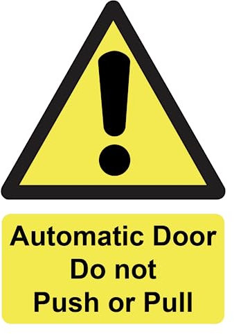 Automatic Door Do Not Push or Pull Warning Sign Self Adhesive Gloss Sticker 160mm x 125mm