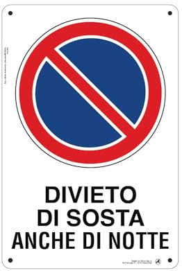 Cartello Segnaletico Divieto di sosta anche di notte Alluminio Premium 20x30 cm – Made in Italy, Resistente Esterno, Stampa HD, Installazione Facile, Conforme Normative