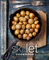Skillet Cookbook: Master Your Cast Iron Skillet
