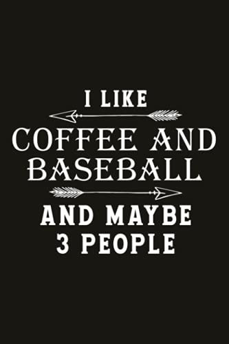 Running Log Book I Like Coffee And Baseball And Maybe 3 People Humor Gift: Running Logs, Time, Speed, Calories & Heart Rate (Gift For Athlete & ... Training Log, Track Distance,My Running Diary