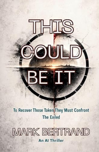 This Could Be It: To Recover Those Take They Must Confront The Exiled (Nirvanaing, Band 1)