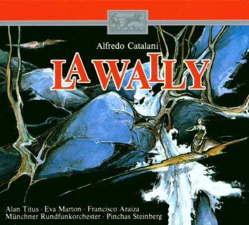 Catalani: La Wally (Gesamtaufnahme) (ital.)