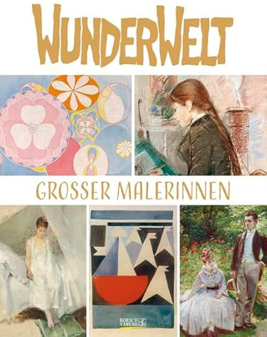 Wunderwelt großer Malerinnen - Kalender 2024 - Gallery-Format - Korsch-Verlag - Kunstkalender - 48 cm x 64 cm