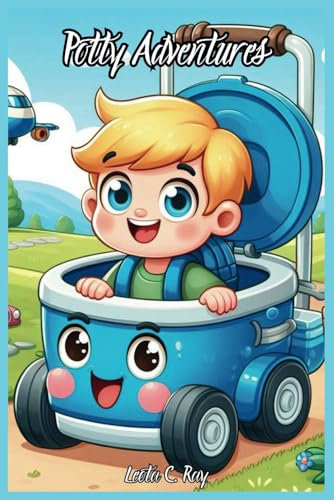 Potty Adventures: A Training Guide Story Book For Autistic Children Boys And Girls With Techniques Tips and Steps