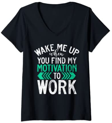 Womens Wake me up when you find my Motivation to Work Office V-Neck T-Shirt