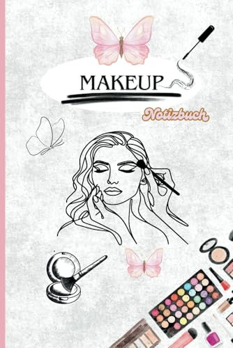 Makeup: Dein ultimativer Begleiter für kreative Ideen und frische Trends! Perfekt, um deine neuesten Inspirationen und aufregende Looks festzuhalten: ... und persönlichen Tagebucheinträge