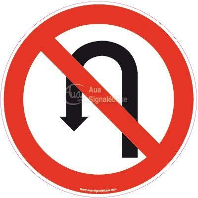 AUA SIGNALETIQUE - Panneau Demi-tour interdit - Ø 130 mm, Aluminium Dibond 3mm