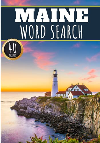 Maine Word Search: 40 Fun Puzzles With Words Scramble for Adults, Kids and Seniors | More Than 300 Americans Words On Maine and Usa Cities, Famous ... History and Heritage, American Vocabulary