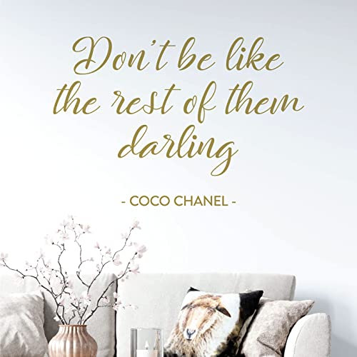 Wandsticker mit Zitat Don't be like the rest of them Darling, Coco Chanel, goldfarben