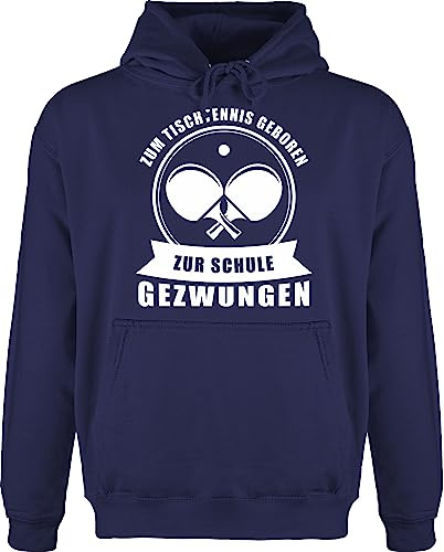 Shirtracer - Hoodie Herren Pullover Männer - Zum Tischtennis geboren. Zur Schule gezwungen