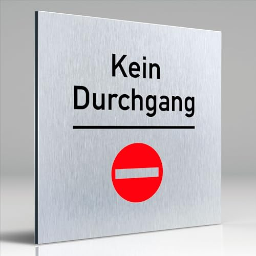 Türschilder24 Aluminium Dibond Schild - Türschild • 120 x 120 x 3 mm • Verbote/Gebote Schilder • 100% Made in Germany (Kein Durchgang)