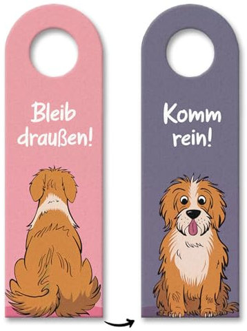Bleib draußen! Komm rein! Hunde Türhänger Lustiges Türschild für Hundebesitzer - humorvolle Deko