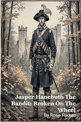 Jasper Hanebuth The Bandit: Broken On The Wheel
