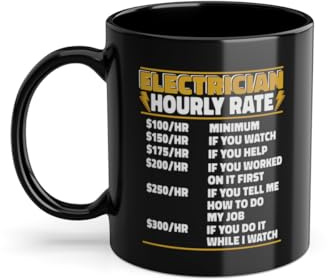 Electrician Hourly Rate Electrónico Ingeniero Eléctrico Taza de Café | Electricista Eléctrico Instalador Eléctrico Taza Negra (03401W)
