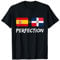 España Plus Dominicana Perfección Patrimonio Camiseta