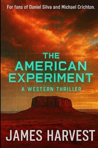 THE AMERICAN EXPERIMENT: A WESTERN THRILLER