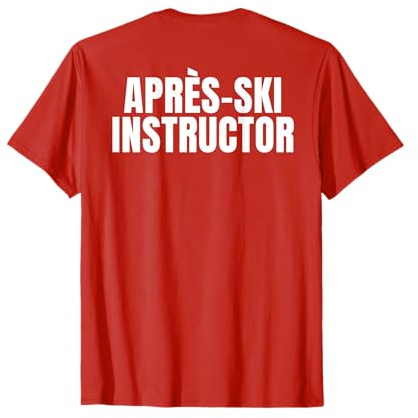Après Ski Instructor | Apres Ski-Haserl Skifahrer Backprint T-Shirt