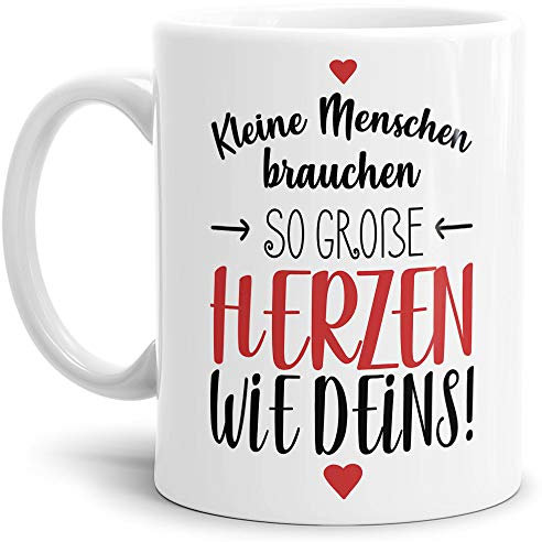 Erzieher-Tasse mit Spruch Kleine Menschen brauchen große Herzen - Kindergarten/Abschied/Geschenk-Idee/Dankeschön/Kita/Weiß