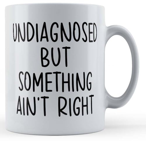 Father Fox - Undiagnosed But Something Ain't Right - Funny Sarcastic Gift Mug, Ceramic, 11fl.oz.