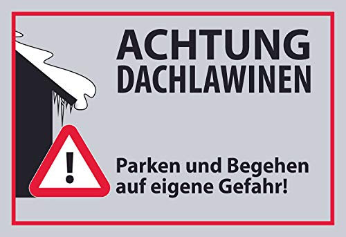 SCHILDER HIMMEL anpassbares Dachlawine Winter Schild 21x15cm Kunststoff, Vorsicht Dachlawine Nr 640 eigener Text/Bild verschiedene Größen/Materialien