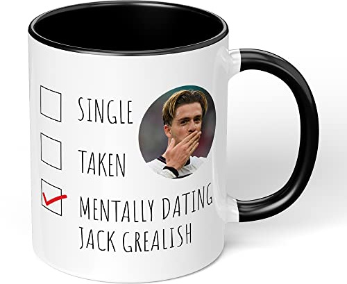 Print Maniacs Mug Gift Christmas Birthday Novelty Celebrity Footballer Coffee Tea Present Gift Mentally Dating Jack Grealish (Black Fill)