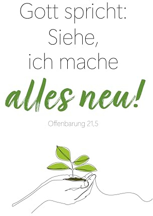 Jahreslosung 2026 - Poster A3: Gott spricht: Siehe, ich mache alles neu! Offenbarung 21,5