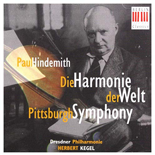 Hindemith: Symphony, Die Harmonie der Welt / Pittsburgh Symphony