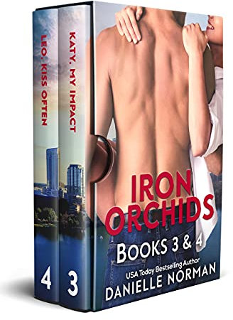 Iron Orchids Box Set 2: Books 3 & 4 (Danielle Norman Collections)