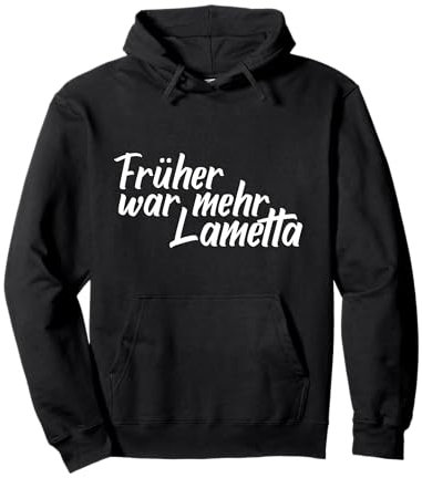 Lustiges Früher War Mehr Lametta Spruch Weihnachten Karneval Pullover Hoodie