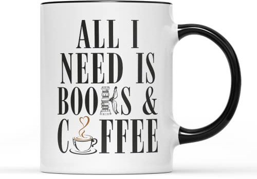 SmartyPants All I Need is Books and Coffee Mug Tea Caffeine Cup Reading Read Novel Fiction World Day Fantasy Lover Worm Teacher Chapter Literature Library Gift Present (Black Handle Prime)