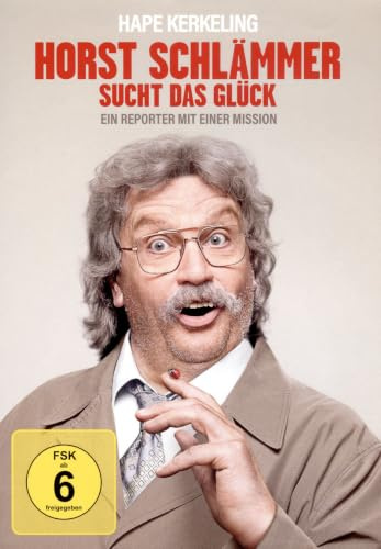 Horst Schlämmer sucht das Glück