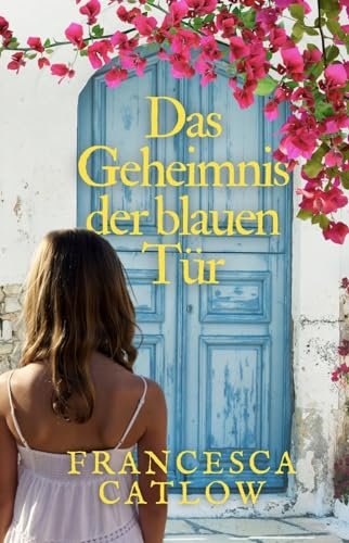 Das Geheimnis der blauen Tür (Geheimnisse auf Korfu 1)