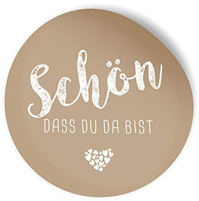 itenga 100x Sticker Aufkleber 4cm rund Schön dass du da bist latte macchiato braun