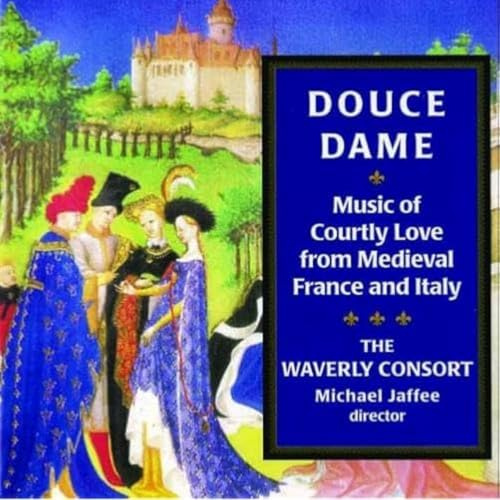 Douce Dame-Music of Courtly Lo