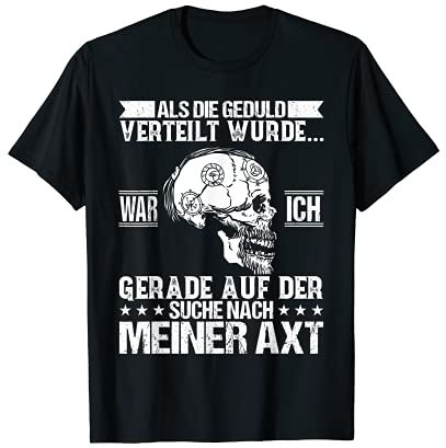Wikinger Axt Holz hacken Holzfäller Waldarbeiter Viking T-Shirt
